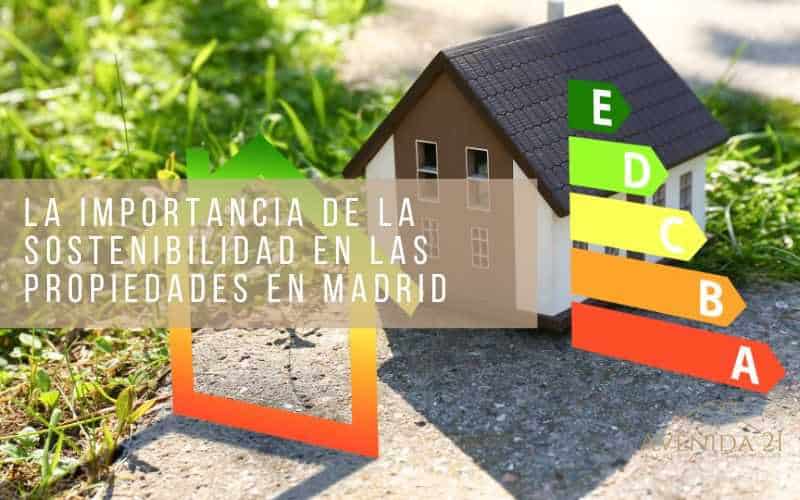 Sostenibilidad en las Propiedades en Madrid