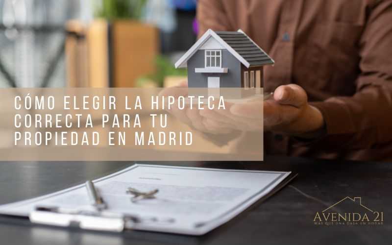 hipoteca correcta propiedad Madrid