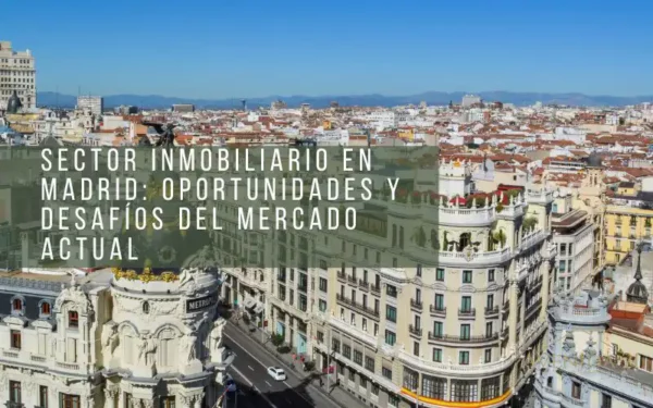 sector inmobiliario en Madrid