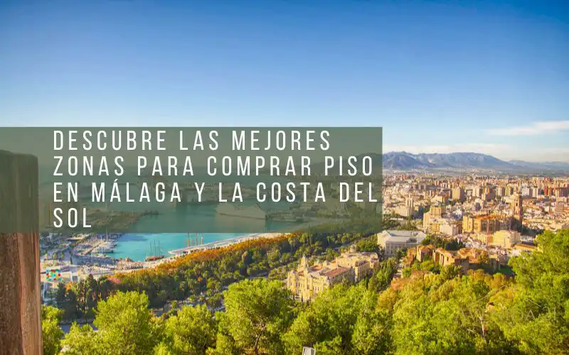 comprar piso en málaga y costa del sol