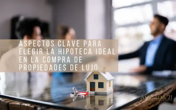 hipoteca ideal comprar propiedades de lujo