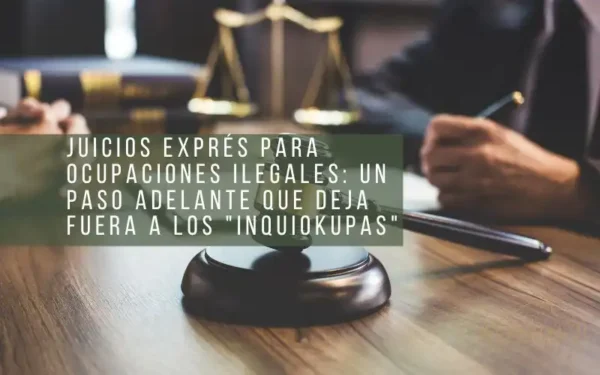 Juicios Exprés para Ocupaciones Ilegales