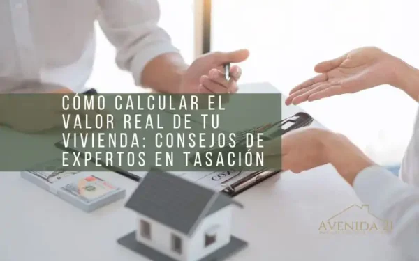 Calcular el Valor Real de tu Vivienda