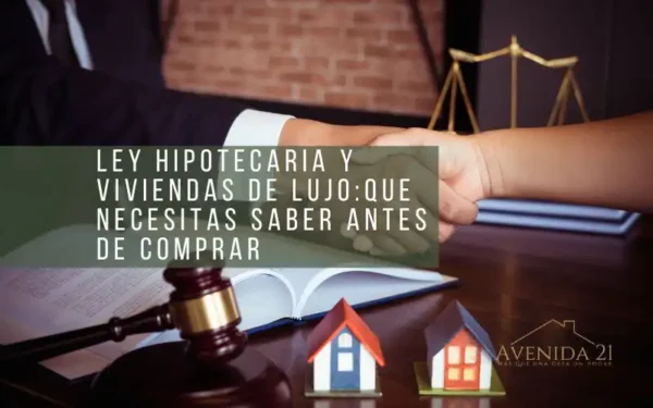 Ley Hipotecaria y Viviendas de Lujo